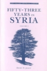 Image for Fifty-three years in SyriaVol. 1 : v. 1