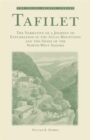 Image for Tafilet : The Narrative of a Journey of Exploration in the Atlas Mountains and the Oases of the North-west Sahara
