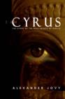 Image for I am Cyrus : The Story of the Real Prince of Persia