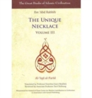 Image for The Unique Necklace : Al-&#39;Iqd Al-Farid Volume 3