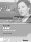 Image for English for law in higher education studies: Teacher&#39;s book
