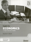 Image for English for economics in higher education studies: Teacher&#39;s book