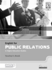 Image for English for Public Relations in Higher Education Studies Teacher&#39;s Book B2 TO C2