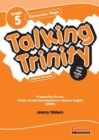 Image for Talking Trinity  : preparation for the Trinity graded examinations in spoken English (GESE): Elementary stage : Grade 5