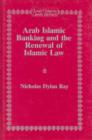 Image for Arab Islamic Banking and the Renewal of Islamic Law