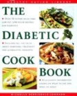 Image for The diabetic cookbook  : over 50 superb, high-fibre, low sugar recipes for diabetics