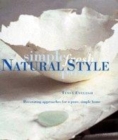 Image for Natural style  : decorating approaches for a pure, simple home