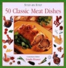 Image for Step-by-step 50 classic meat dishes
