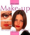Image for Instant make-up  : the complete guide to looking good