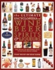 Image for The ultimate encyclopedia of wine, beer, spirits &amp; liqueurs