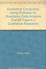Image for Qualitative computing  : using software for qualitative data analysis