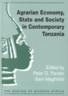 Image for Agrarian Economy, State and Society in Contemporary Tanzania