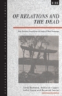 Image for Of Relations and the Dead