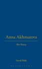 Image for Anna Akhmatova  : an introduction to the poetry