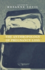 Image for Anthropology of Pregnancy Loss