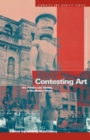 Image for Contesting art  : art, politics and identity in the modern world