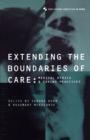 Image for Extending the boundaries of care  : medical ethics and caring practices