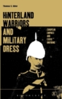 Image for Hinterland Warriors and Military Dress