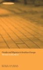 Image for Gender and Migration in Southern Europe : Women on the Move