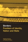 Image for Borders  : frontiers of identity, nation and state