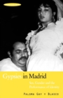 Image for Gypsies in Madrid  : sex, gender and the performance of identity