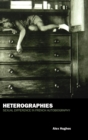 Image for Heterographies  : sexual difference in French autobiography