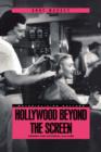 Image for Hollywood Beyond the Screen