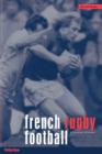 Image for French rugby football  : a cultural history