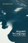 Image for Migrant belongings  : memory, space, identity