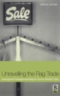Image for Unravelling the rag trade  : immigrant entrepreneurship in seven world cities