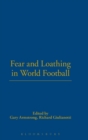 Image for Fear and loathing in world football