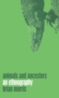 Image for Animals and ancestors  : an ethnography