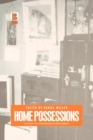 Image for Home possessions  : material culture behind closed doors