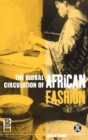 Image for The Global Circulation of African Fashion