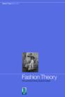 Image for Fashion theory  : the journal of dress, body, cultureVol. 7 Issue 1