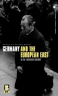 Image for Germany and the European East in the twentieth century