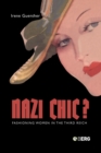 Image for Nazi &#39;chic&#39;?  : fashioning women in the Third Reich