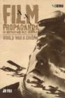 Image for Film propaganda in Britain and Nazi Germany  : World War II cinema