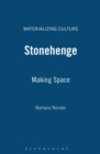 Image for Stonehenge : Making Space