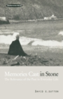 Image for Memories cast in stone  : the relevance of the past in everyday life