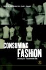 Image for Consuming fashion  : adorning the transnational body