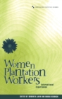 Image for Women Plantation Workers : International Experiences