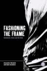 Image for Fashioning the frame  : boundaries, dress and body