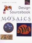 Image for Design Sourcebook Mosaics