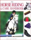 Image for The horse riding &amp; care handbook