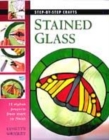 Image for Step by Step Crafts - Making Stained Glass
