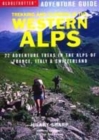 Image for Trekking and Climbing in the Western Alps