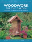 Image for Woodwork for the garden  : including 16 easy-to-build projects