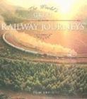 Image for The world&#39;s great railway journeys