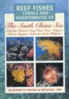 Image for Reef fishes, corals and invertebrates of the South China Sea
